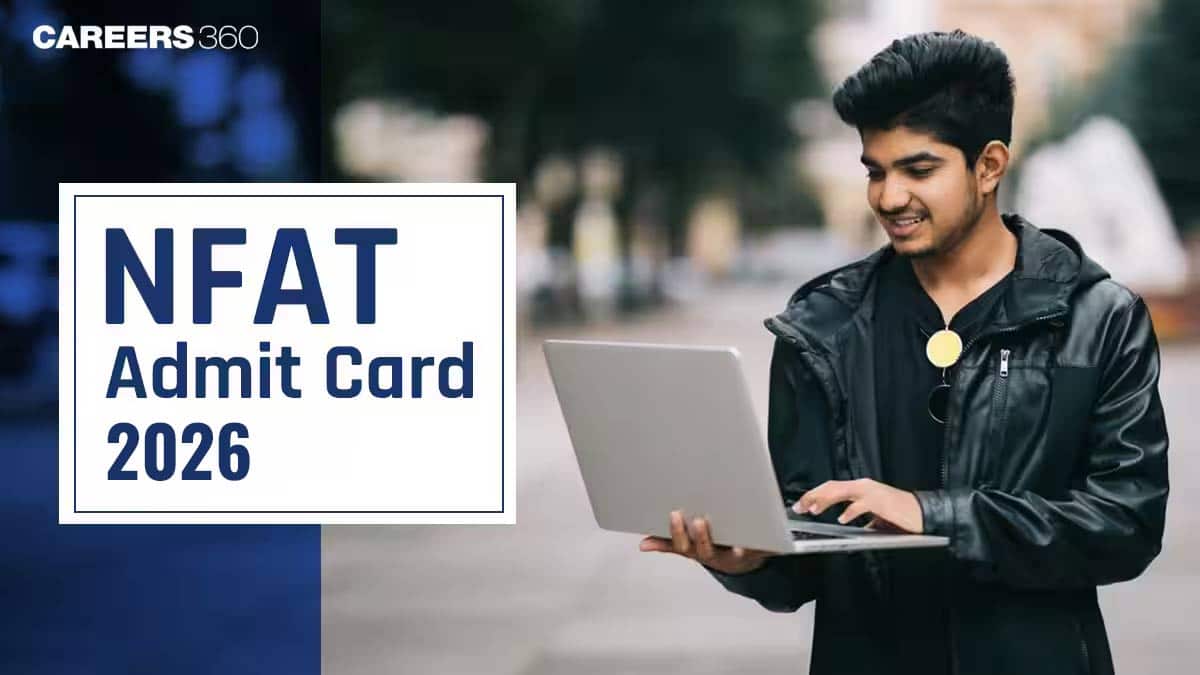 NFAT Admit Card 2026, Download Hall Ticket For NFSU Entrance Exam